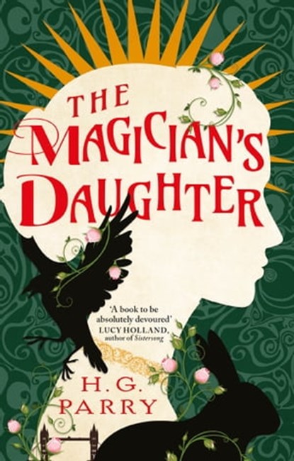 The Magician's Daughter, H. G. Parry - Ebook - 9780356520308