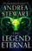 The Legend Eternal, Andrea Stewart - Paperback - 9780356520766