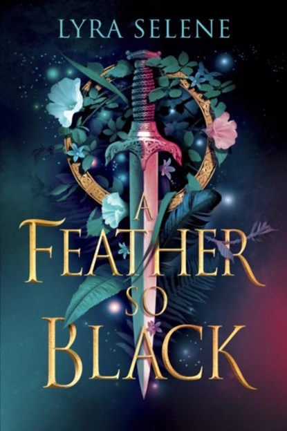 A Feather So Black, Lyra Selene - Gebonden - 9780356522371