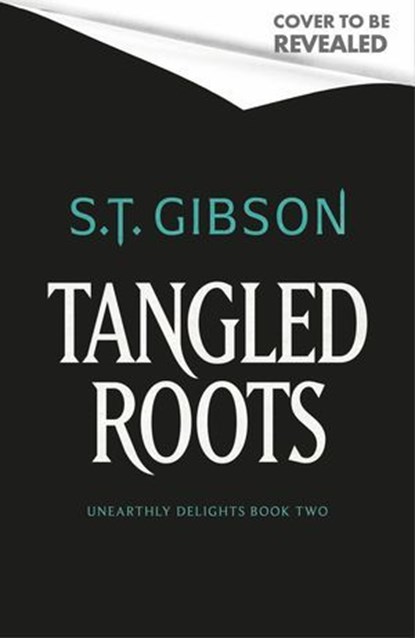Tangled Roots, S.T. Gibson - Ebook - 9780356523286