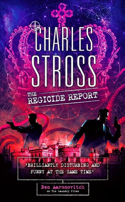 The Regicide Report, Charles Stross - Paperback - 9780356524689