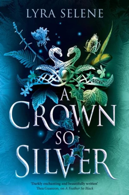 A Crown So Silver, Lyra Selene - Gebonden - 9780356524948
