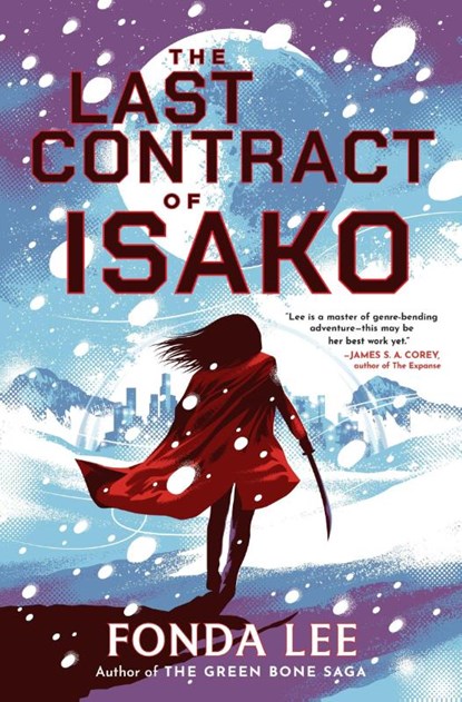 The Last Contract of Isako, Fonda Lee - Gebonden - 9780356526713