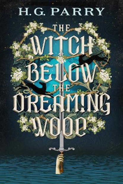 The Witch Below the Dreaming Wood, H. G. Parry - Paperback - 9780356527734