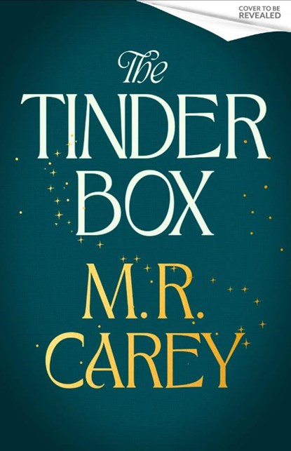 The Tinder Box, M. R. Carey - Paperback - 9780356528083