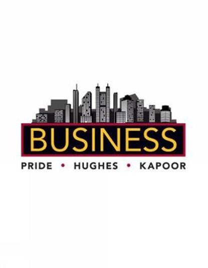Business, JACK (COLLEGE OF DUPAGE) KAPOOR ; WILLIAM (TEXAS A&M UNIVERSITY) PRIDE ; ROBERT (RICHLAND COLLEGE,  Dallas County District) Hughes - Paperback - 9780357033746