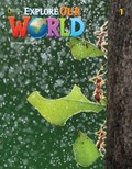 EXPLORE OUR WORLD AME 1 STUDEN T BOOK | Pinkley Crandall Shi | 