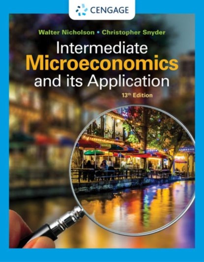 Intermediate Microeconomics and Its Application, Walter (Amherst College) Nicholson ; Christopher (Dartmouth College) Snyder - Gebonden - 9780357133064