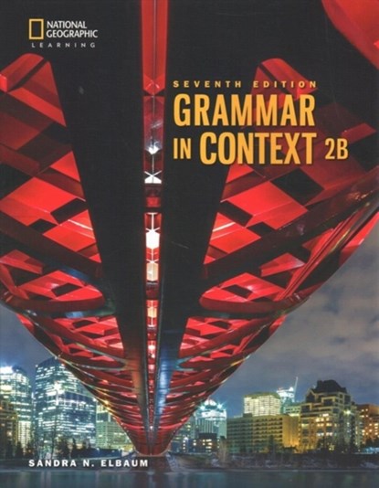 Grammar In Context 2: Split Student Book B, SANDRA (TRUMAN COLLEGE,  City College of Chicago) Elbaum - Paperback - 9780357140291