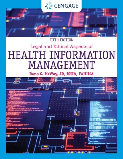 Legal and Ethical Aspects of Health Information Management, Dana (St. Louis University) McWay - Gebonden - 9780357361542