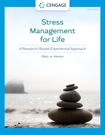 Stress Management for Life, Margie (South Dakota State University) Hesson ; Michael (Weber State University) Olpin - Paperback - 9780357363966