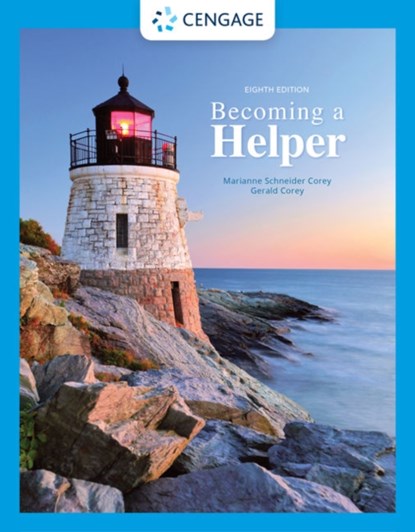 Becoming a Helper, MARIANNE (LICENSED THERAPIST,  Private Practice; Consultant) Corey ; Gerald (Professor emeritus of Human Services and Counseling at California State University at Fullerton) Corey - Paperback - 9780357366271