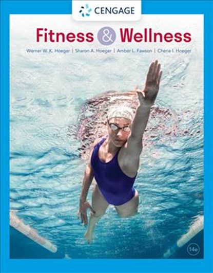 Fitness and Wellness, WENER (BOISE STATE UNIVERSITY) HOEGER ; CHERIE (.) HOEGER ; SHARON (FITNESS AND WELLNESS,  Inc.) Hoeger ; Amber (Fitness and Wellness, Inc., SaaltCo) Fawson - Paperback - 9780357367810