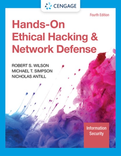 Hands-On Ethical Hacking and Network Defense, Loose-Leaf Version, Rob Wilson - Paperback - 9780357509760