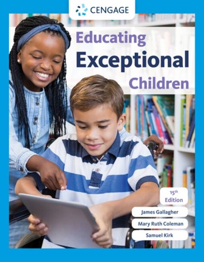 Educating Exceptional Children, SAMUEL (LATE OF UNIVERSITY OF ARIZONA) KIRK ; JAMES (LATE OF UNIVERSITY OF NORTH CAROLINA AT CHAPEL HILL) GALLAGHER ; MARY RUTH (UNIVERSITY OF NORTH CAROLINA,  Chapel Hill) Coleman - Gebonden - 9780357625231