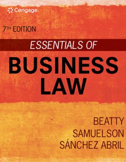 Essentials of Business Law, Jeffrey (Boston University Questrom School of Business) Beatty ; Susan (Boston University Questrom School of Business) Samuelson ; Patricia (University of Miami Business School) Abril - Paperback - 9780357633960