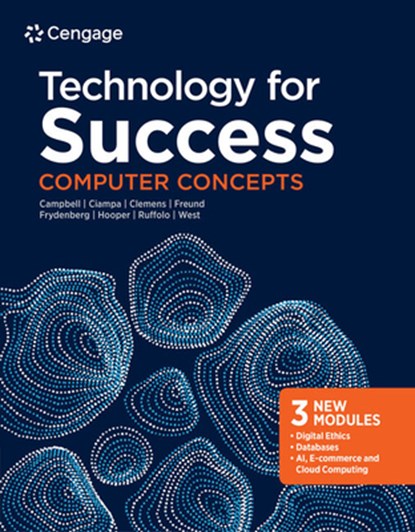 Technology for Success, Jennifer (NA) Campbell ; Mark (Western Kentucky University) Ciampa ; Barbara Clemens ; Steven (University of Central Florida) Freund - Paperback - 9780357641002
