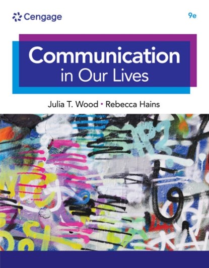 Communication in Our Lives, JULIA (UNIVERSITY OF NORTH CAROLINA,  Chapel Hill) Wood ; Rebecca Hains - Paperback - 9780357656853