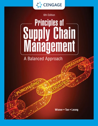 Principles of Supply Chain Management, Joel (University of Nevada Wisner ; Keah-Choon (University of Nevada Tan ; G. (University of Nevada Leong - Paperback - 9780357715604