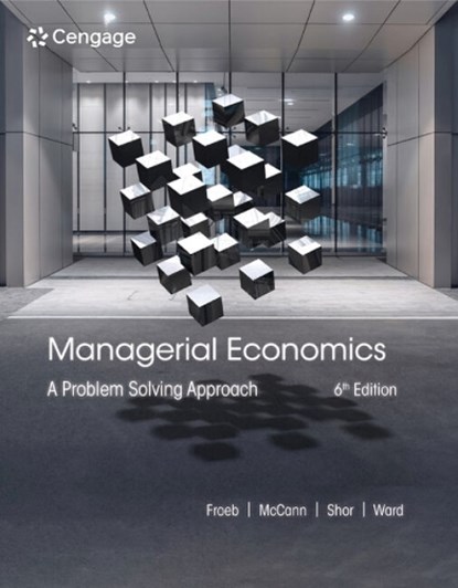 Managerial Economics, Luke (Vanderbilt University) Froeb ; Brian (Vanderbilt University) McCann ; Michael (University of Texas Ward ; Mike (University of Connecticut) Shor - Gebonden - 9780357748237