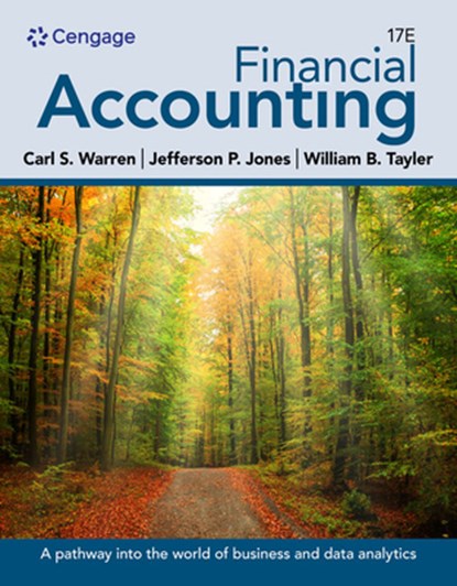 Financial Accounting, WILLIAM (BRIGHAM YOUNG UNIVERSITY) TAYLER ; JEFFERSON (AUBURN UNIVERSITY) JONES ; CARL (UNIVERSITY OF GEORGIA,  Athens) Warren - Paperback - 9780357899830