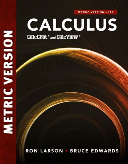 Calculus, International Metric Edition, Ron (The Pennsylvania State University Larson ; Bruce (University of Florida) Edwards - Paperback - 9780357908129