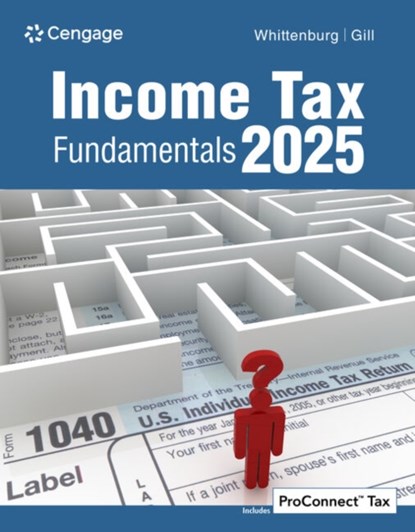 Income Tax Fundamentals 2025, Gerald (San Diego State University) Whittenburg ; Steven (San Diego State University) Gill - Paperback - 9780357988572