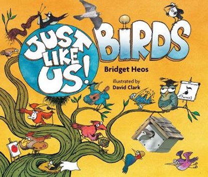 Just Like Us! Birds, HEOS,  Bridget - Paperback - 9780358003861