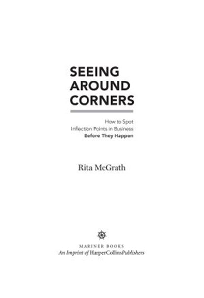 Seeing Around Corners, Rita McGrath - Ebook - 9780358018971