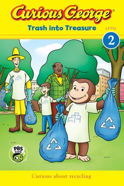 Curious George: Trash into Treasure (CGTV Reader), H. A. Rey - Ebook - 9780358055907