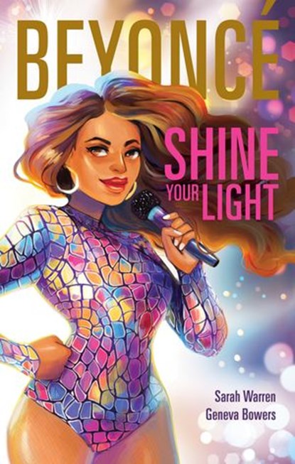 Beyoncé: Shine Your Light, Sarah Warren - Ebook - 9780358063346
