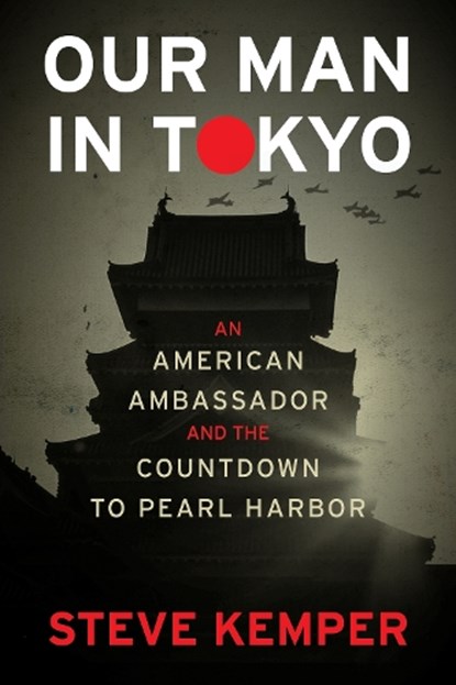 Our Man In Tokyo, Steve Kemper - Gebonden - 9780358064749