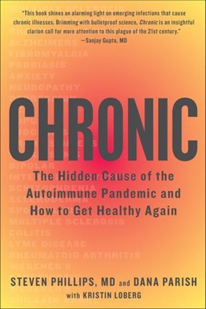 Chronic, Steven Phillips ; Dana Parish ; Kristin Loberg - Ebook - 9780358066699