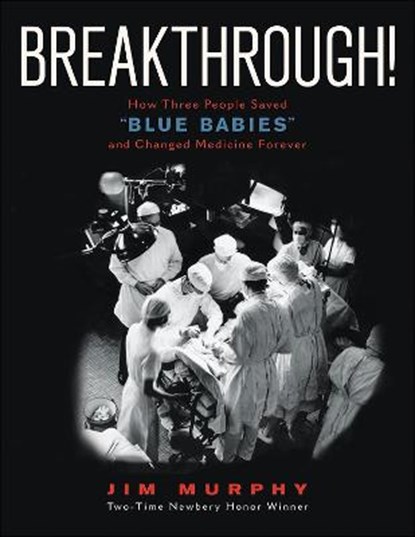 Breakthrough!, MURPHY,  Jim - Paperback - 9780358094258