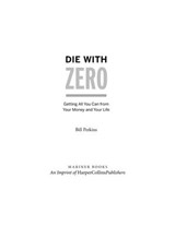 Die With Zero - Bill Perkins - 9780358100515