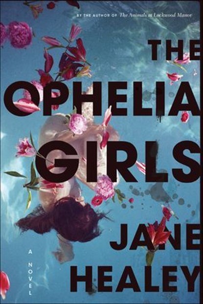 The Ophelia Girls, Jane Healey - Ebook - 9780358105268
