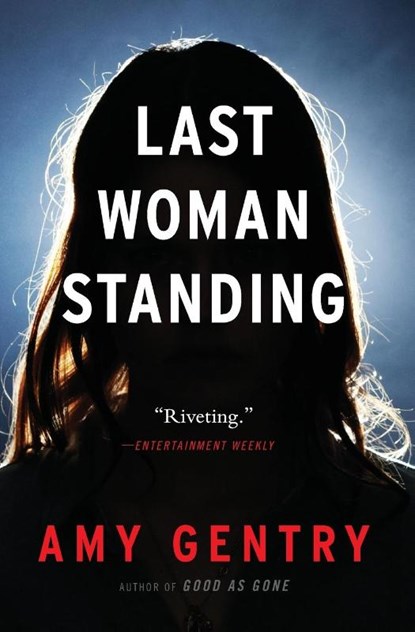 Last Woman Standing, Amy Gentry - Paperback - 9780358108535
