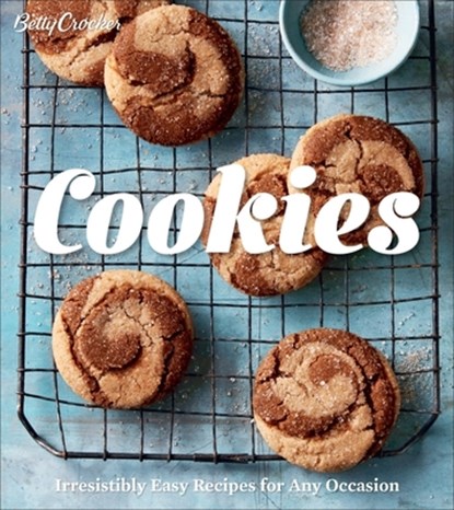 Betty Crocker Cookies: Irresistibly Easy Recipes for Any Occasion, Betty Crocker - Gebonden - 9780358118190