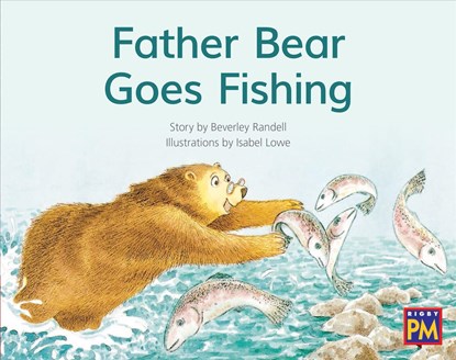 Father Bear Goes Fishing: Leveled Reader Red Fiction Level 5 Grade 1, Hmh Hmh - Paperback - 9780358121381