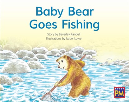Baby Bear Goes Fishing: Leveled Reader Yellow Fiction Level 7 Grade 1, Hmh Hmh - Paperback - 9780358121619