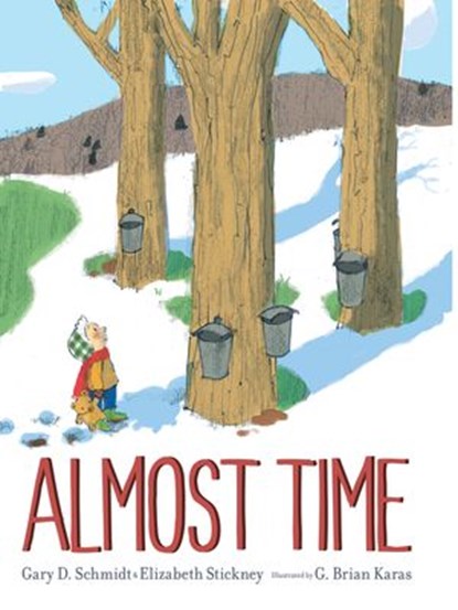 Almost Time, Gary D. Schmidt ; Elizabeth Stickney - Ebook - 9780358166931