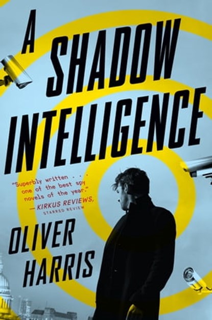 A Shadow Intelligence, Oliver Harris - Ebook - 9780358171898