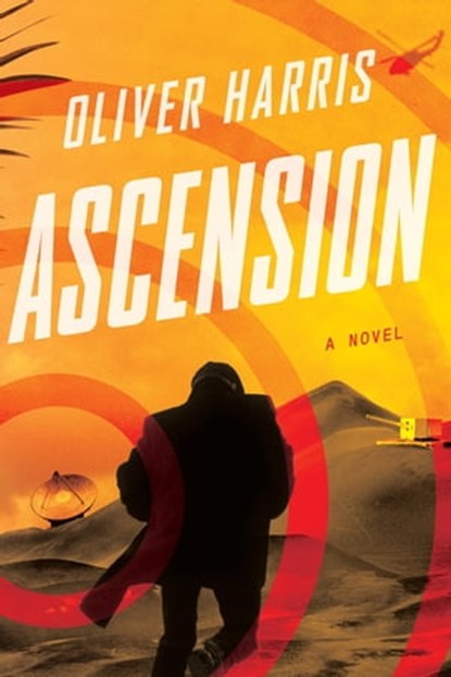 Ascension, Oliver Harris - Ebook - 9780358171904