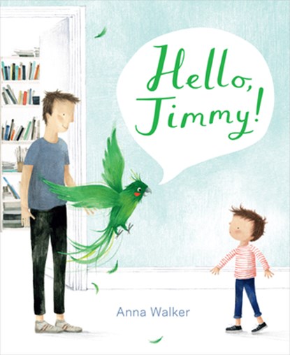 Hello, Jimmy!, WALKER,  Anna - Gebonden - 9780358193586