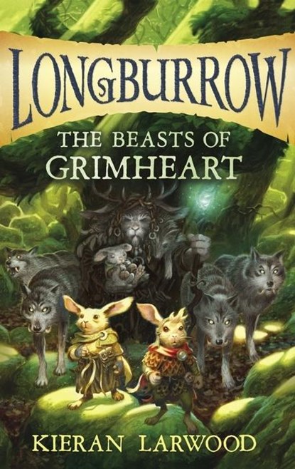 The Beasts of Grimheart, Kieran Larwood - Paperback - 9780358206927