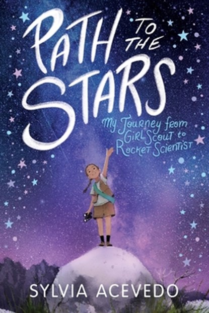 Path to the Stars, Sylvia Acevedo - Paperback - 9780358206934