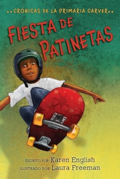 Fiesta de patinetas/ Skateboard Party, Karen English - Paperback - 9780358244349