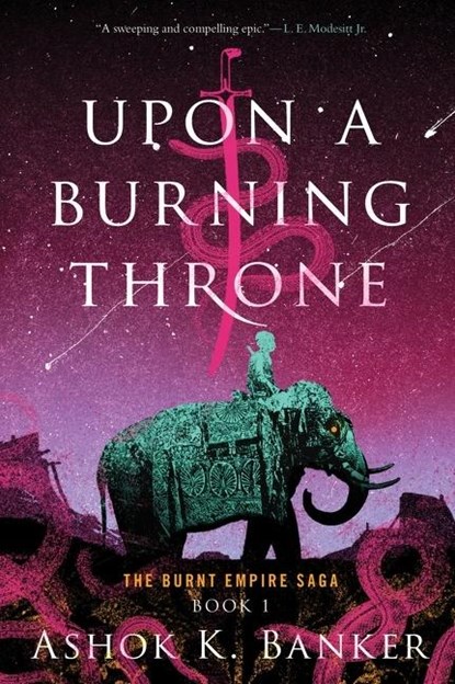 Upon A Burning Throne, Ashok K. Banker - Paperback - 9780358299295