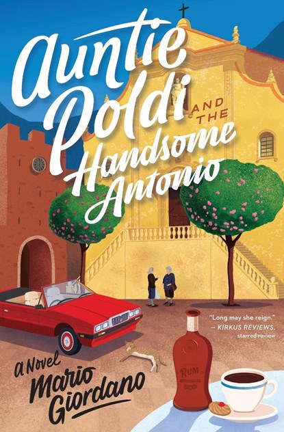 Auntie Poldi And The Handsome Antonio, Mario Giordano - Paperback - 9780358309420