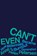 Can't Even, Anne Helen Petersen - Gebonden - 9780358315070